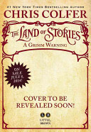 Image for "The Land of Stories: A Grimm Warning"