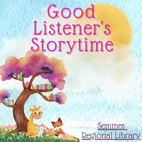 Good Listeners Storytime at Semmes