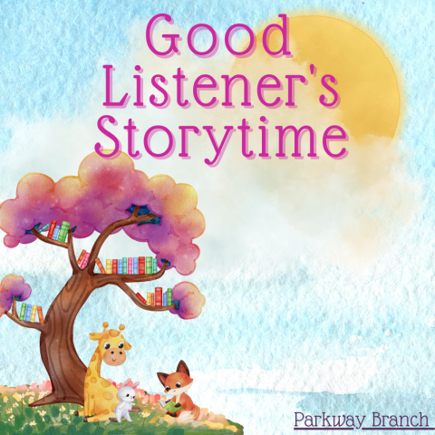 Good Listener Storytime at Parkway