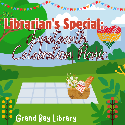 Librarian's Special Juneteenth Celebration Picnic at Grand Bay Library