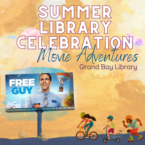Summer Library Celebration Movie Adventures- “Free Guy” at Grandy Bay