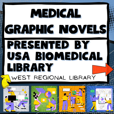 Medical Graphic Novels Presented by USA Biomedical Library at West