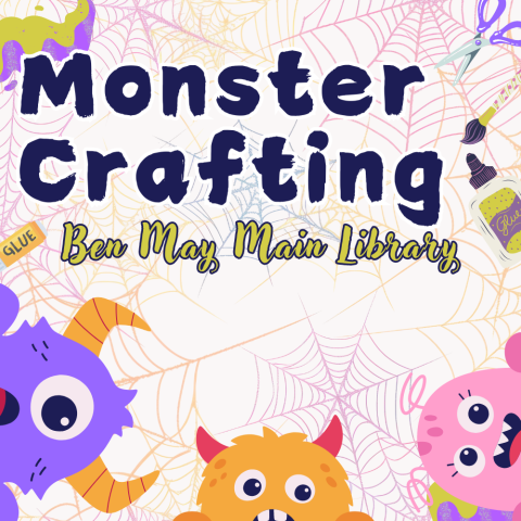 Monster Crafting at Ben May Main Library