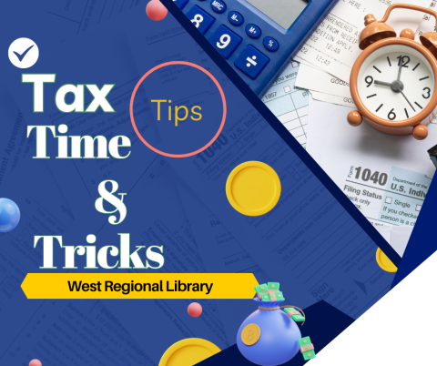 Tax Time Tips & Trick at West Regional