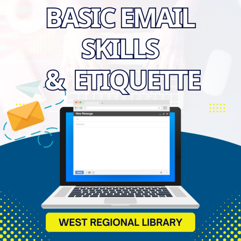 Basic Email Skills and Etiquette at West